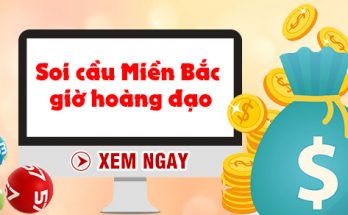 Cách soi cầu xsmb giờ hoàng đạo chuẩn xác